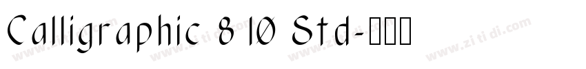 Calligraphic 810 Std字体转换